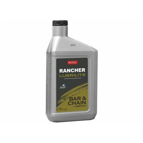 Масло Rancher LUBRILITE цепное 0.946 л REZOIL Rezer 03.008.00019