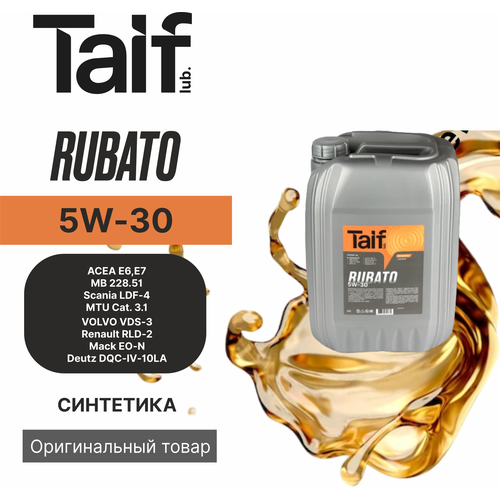Моторное масло TAIF RUBATO 5W-30 ACEA E6/E7 (20 литров)
